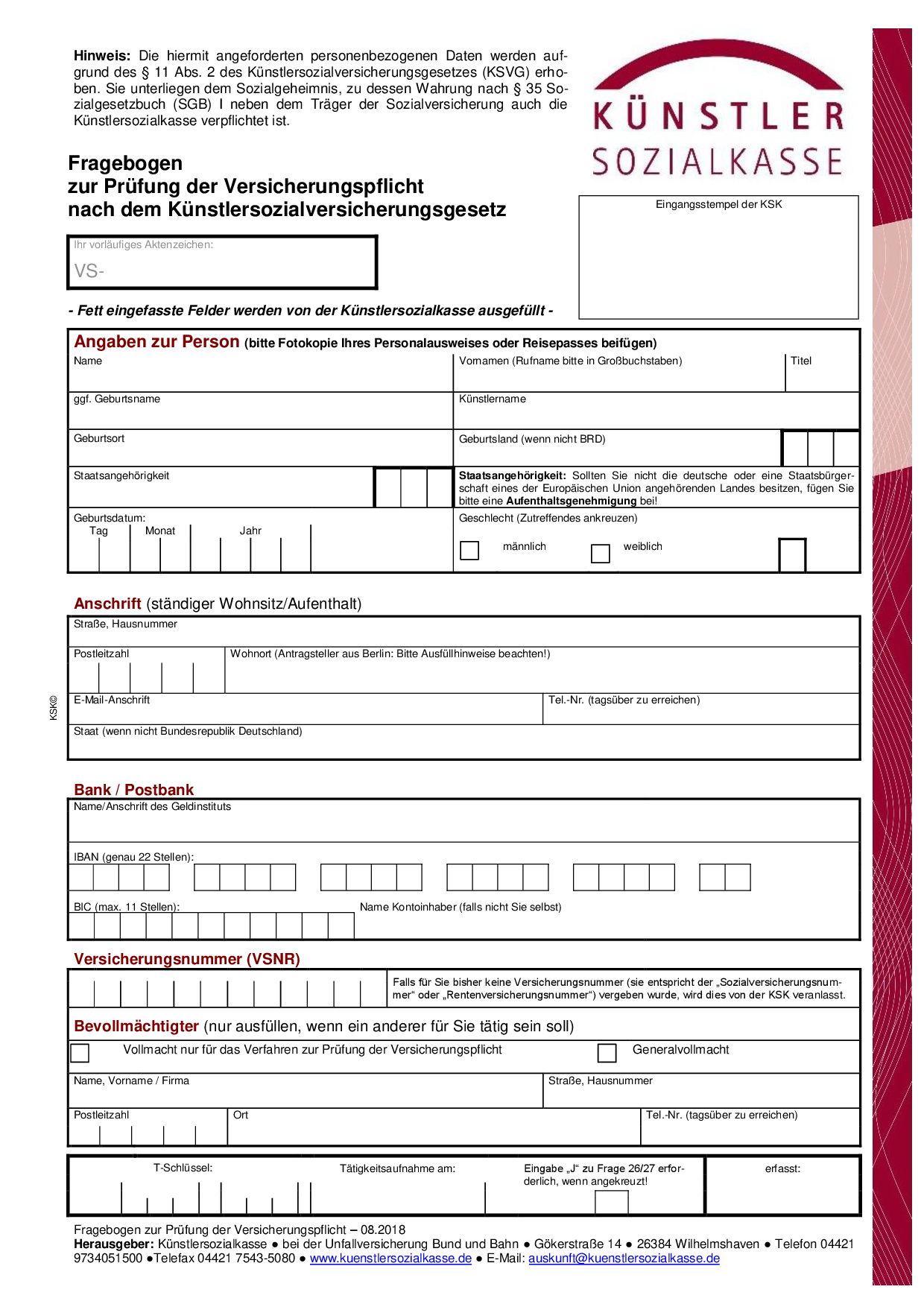 Fragebogen
zur Prüfung der Versicherungspflicht nach dem Künstlersozialversicherungsgesetz)