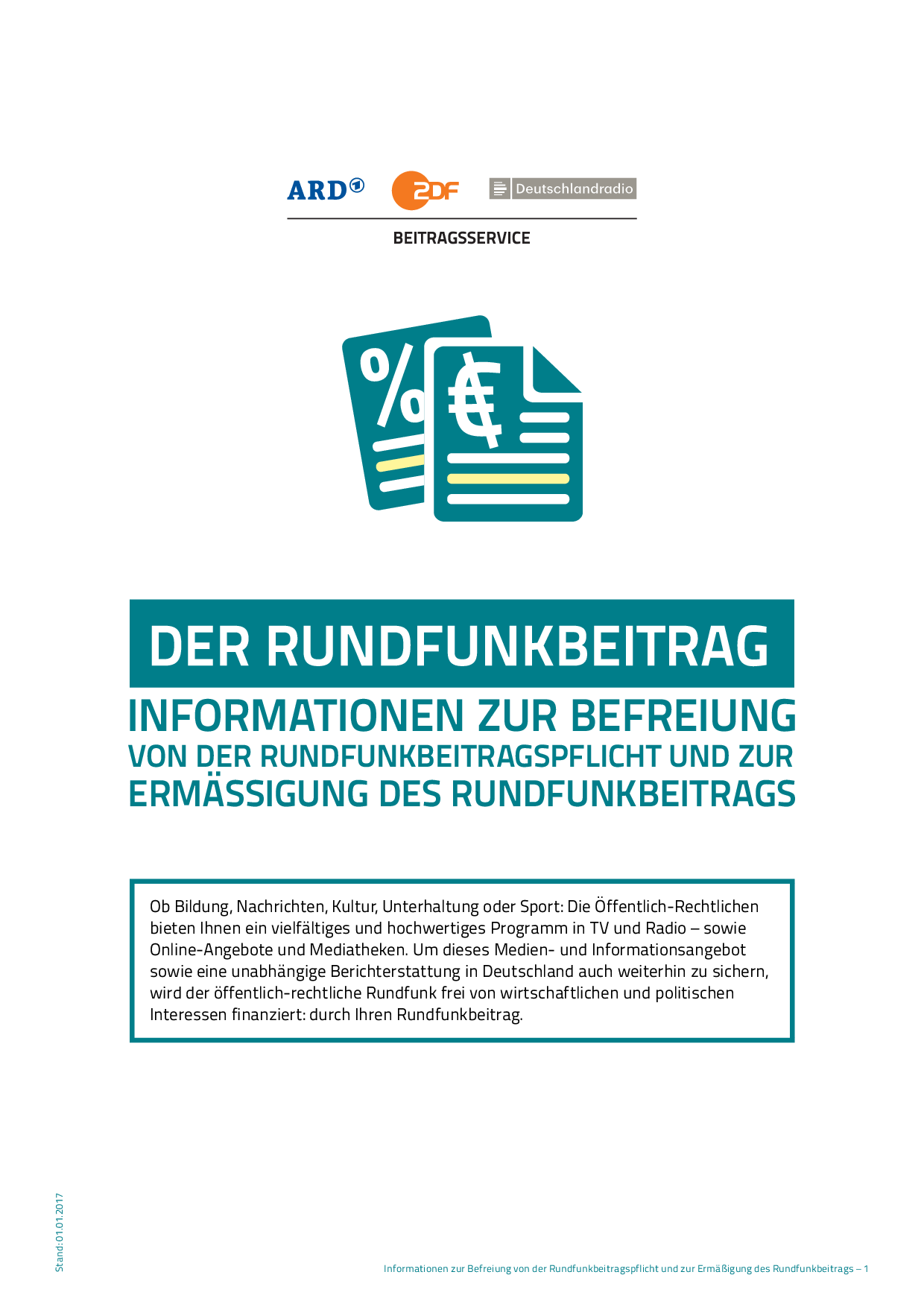 INFORMATIONEN ZUR BEFREIUNG VON DER RUNDFUNKBEITRAGSPFLICHT UND ZUR ERMÄSSIGUNG DES RUNDFUNKBEITRAGS