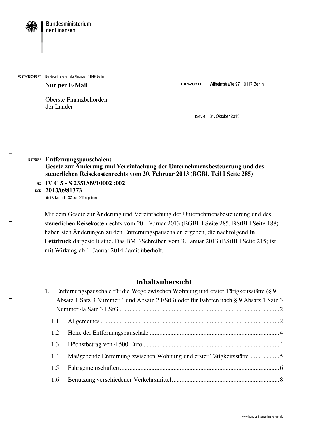 Entfernungspauschale für die Wege zwischen Wohnung und erster Tätigkeitsstätte (§ 9 Absatz 1 Satz 3 Nummer 4 und Absatz 2 EStG) oder für Fahrten nach § 9 Absatz 1 Satz 3 Nummer 4a Satz 3 EStG